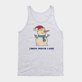 Snow Much Love! Tank Top